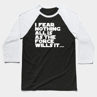 The Will of the Force Baseball T-Shirt